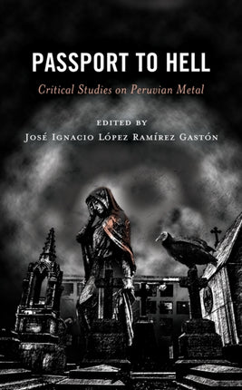Passport to Hell: Critical Studies on Peruvian