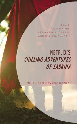 Netflix’s Chilling Adventures of Sabrina: Hell’s