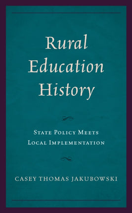 Rural Education History: State Policy Meets Local