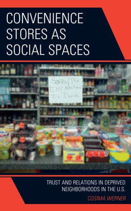 Convenience Stores as Social Spaces: Trust and