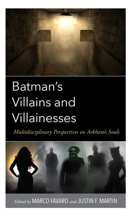 Batman’s Villains and Villainesses: