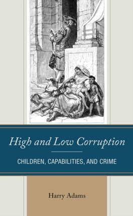 High and Low Corruption: Children, Capabilities,