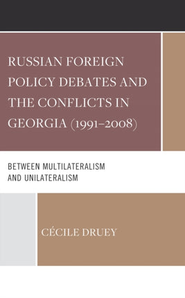 Russian Foreign Policy Debates and the Conflicts