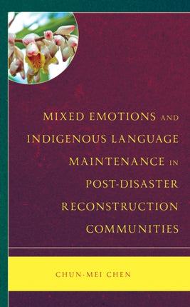 Mixed Emotions and Indigenous Language