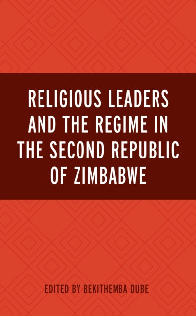 Religious Leaders and the Regime in the Second Republic of Zimbabwe