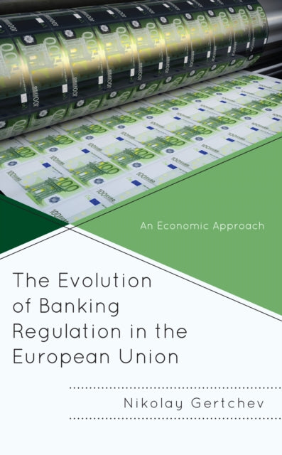 The Evolution of Banking Regulation in the