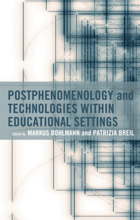 Postphenomenology and Technologies Within