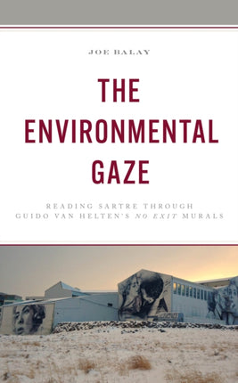 The Environmental Gaze: Reading Sartre through