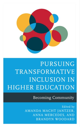 Pursuing Transformative Inclusion in Higher