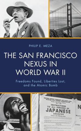 The San Francisco Nexus in World War II: Freedoms