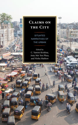 Claims on the City: Situated Narratives of the