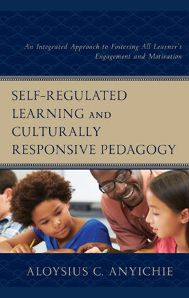 SelfRegulated Learning and Culturally Responsive