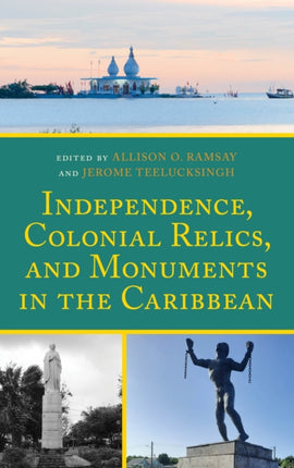 Independence Colonial Relics and Monuments in the