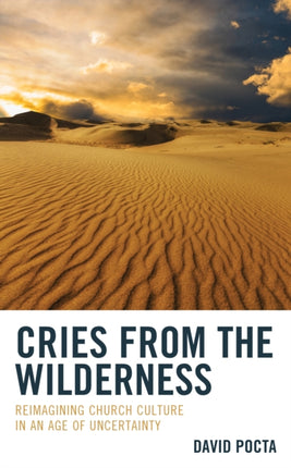Cries from the Wilderness: Reimagining Church