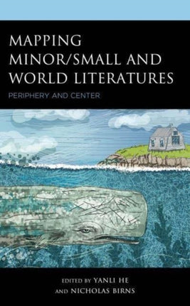 Mapping MinorSmall and World Literatures