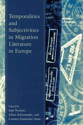 Temporalities and Subjectivities in Migration