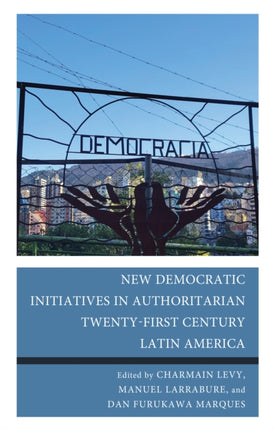 New Democratic Initiatives in Authoritarian