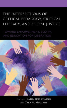 The Intersections of Critical Pedagogy, Critical