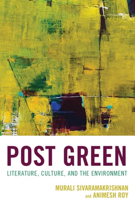 Post Green: Literature, Culture, and the