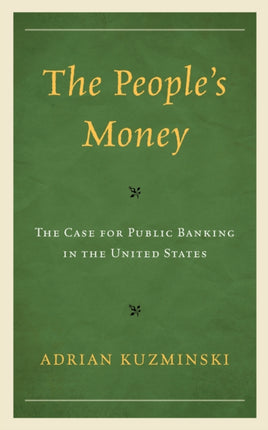 The People’s Money: The Case for Public Banking