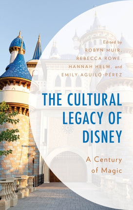 The Cultural Legacy of Disney