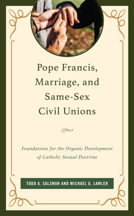 Pope Francis Marriage and SameSex Civil Unions