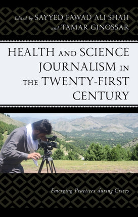 Health and Science Journalism in the TwentyFirst