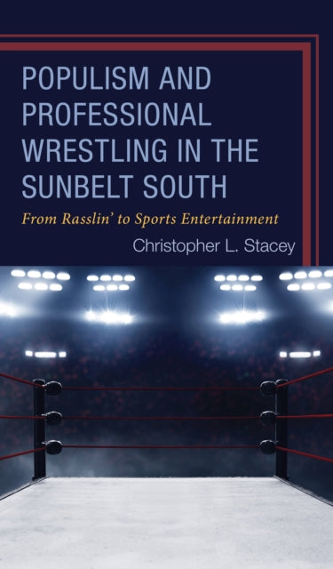 Populism and Professional Wrestling in the