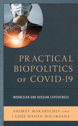 Practical Biopolitics of COVID-19: Indonesian and
