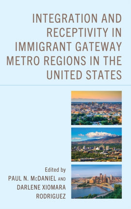 Integration and Receptivity in Immigrant Gateway
