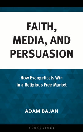 Faith Media and Persuasion