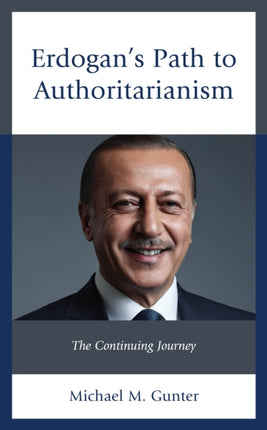 Erdogans Path to Authoritarianism