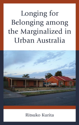 Longing for Belonging among the Marginalized in