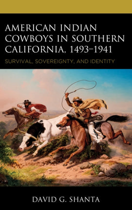 American Indian Cowboys in Southern California