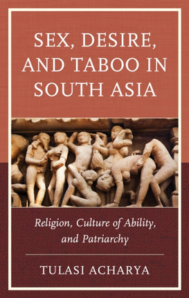 Sex Desire and Taboo in South Asia