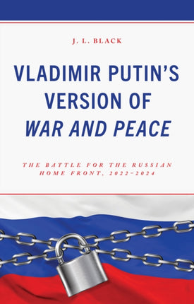 Vladimir Putins Version of War and Peace