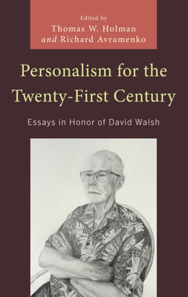 Personalism for the TwentyFirst Century