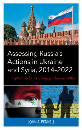 Assessing Russias Actions in Ukraine and Syria