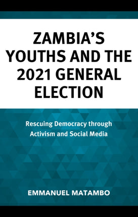 Zambias Youths and the 2021 General Election