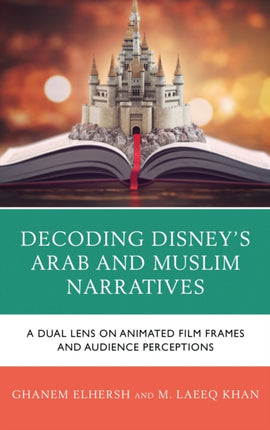 Decoding Disneys Arab and Muslim Narratives