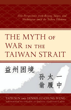 The Myth of War in the Taiwan Strait