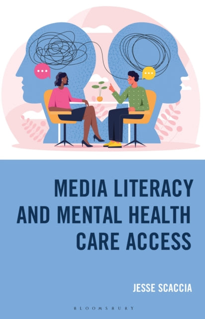 The Media Literacy of Mental Health Care Access