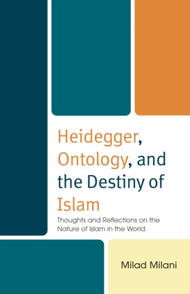 Heidegger Ontology and the Destiny of Islam