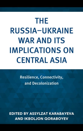 The RussiaUkraine War and Its Implications on