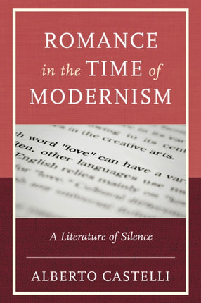 Romance in the Time of Modernism