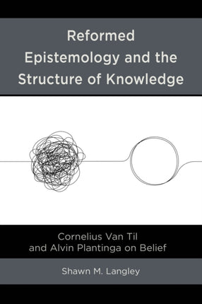 Reformed Epistemology and the Structure of