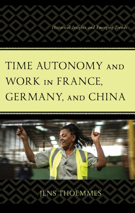 Time Autonomy and Work in France Germany and