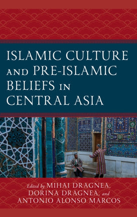 Islamic Culture and PreIslamic Beliefs in Central