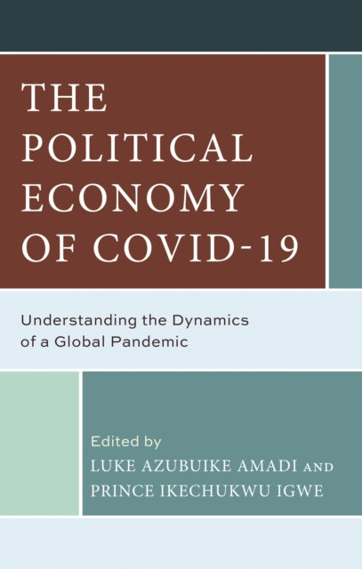The Political Economy of Covid19