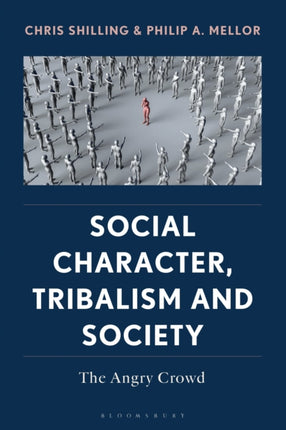 Social Character Tribalism and Society